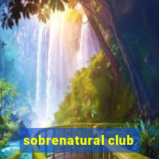 sobrenatural club